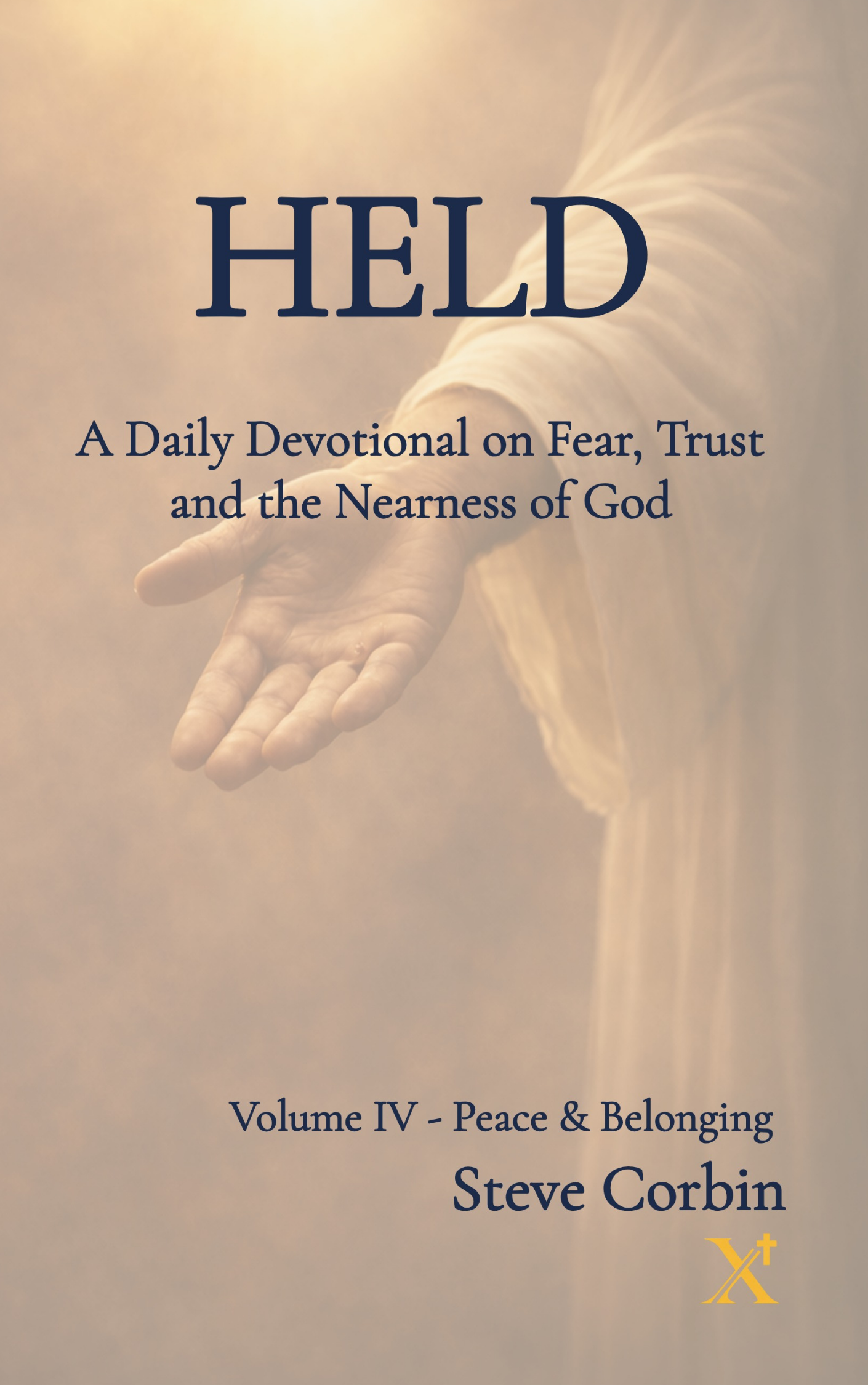 Held Volume IV: Peace and Belonging - Catholic devotional by Steve Corbin