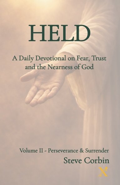 Held: Volume II — Perseverance and Surrender