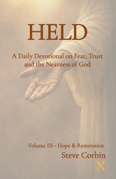 Held: Volume III — Hope and Restoration
